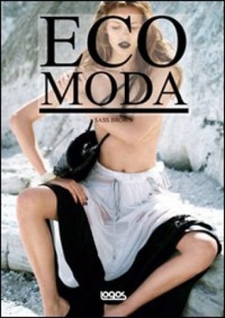 Eco fashion. Ediz. illustrata Sass Brown