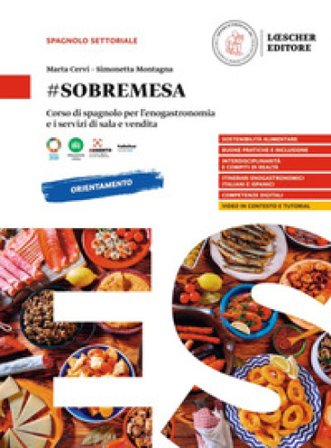 #sobremesa. Corso di spagnolo per l'enogastronomia e i servizi di sala e vendita. Per le Scuole superiori Marta Cervi