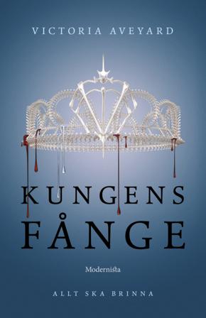 Kungens fånge - Bok av Victoria Aveyard - Inbunden