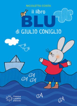 Il libro blu di Giulio Coniglio. Ediz. a colori Nicoletta Costa