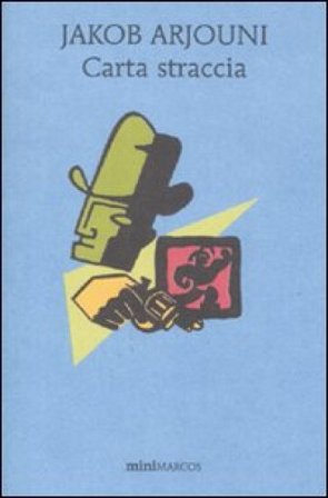 Carta straccia Jacob Arjouni