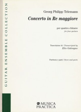 Concerto in re maggiore per quattro chitarre. Partitura e parti. Ediz. italiana e inglese Georg Philipp Telemann