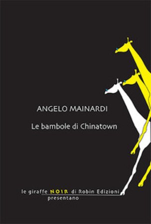 Le bambole di Chinatown Angelo Mainardi