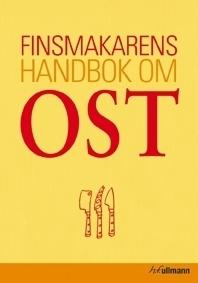 Finsmakarens handbok om ost - Bok av Birgitte Engelman & Peter Holler - Inbunden