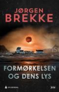 Formørkelsen og dens lys - Bok av Jørgen Brekke - Hardback