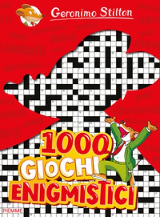 1000 giochi enigmistici Geronimo Stilton
