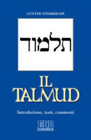 Il Talmud. Introduzione, testi, commenti Gunter Stemberger