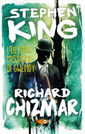 L'ultima missione di Gwendy Stephen King