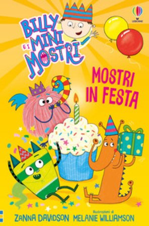 Mostri in festa. Billy e i Mini Mostri. Ediz. illustrata Susanna Davidson