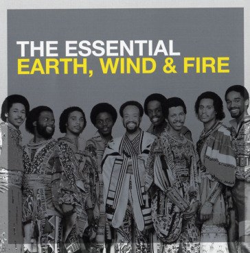 The essential earth wind and fire Earth Wind & Fire
