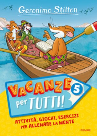 Vacanze per tutti. Vol. 5 Geronimo Stilton