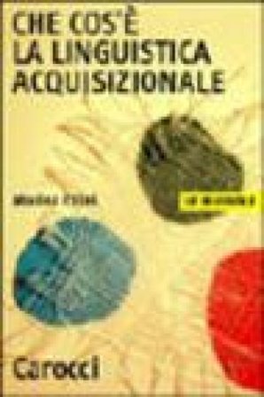Che cos'è la linguistica acquisizionale Marina Chini