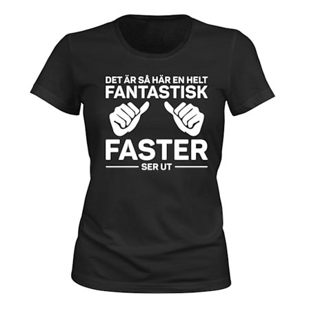 Fantastisk Faster - T-SHIRT - DAM
