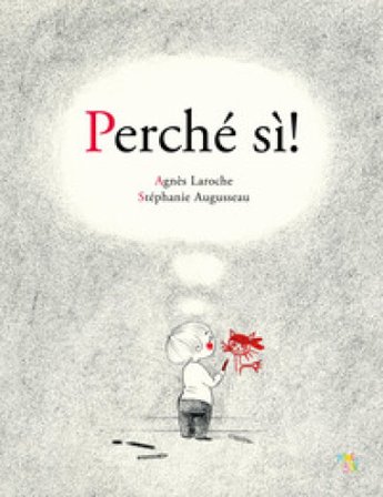 Perché sì! Ediz. a colori Agnès Laroche