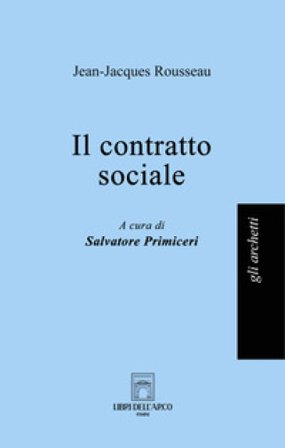 Il contratto sociale Jean-Jacques Rousseau