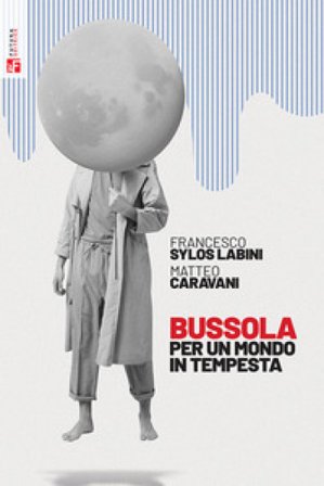 Bussola per un mondo in tempesta Francesco Sylos Labini