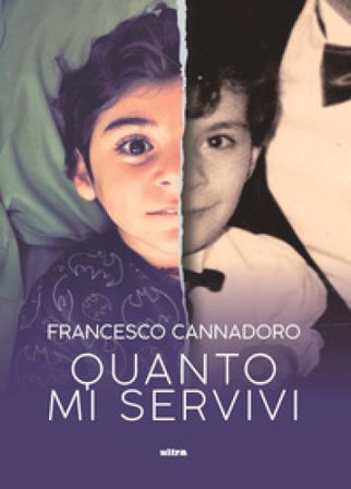 Quanto mi servivi Francesco Cannadoro