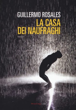 La casa dei naufraghi Guillermo Rosales