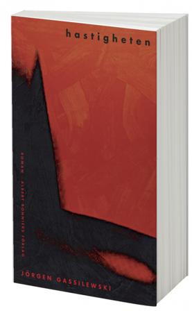 Hastigheten - Bok av Jörgen Gassilewski - Inbunden