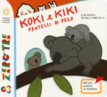 Koki e Kiki fratellini di pelo. Ediz. a colori Elisa Mazzoli