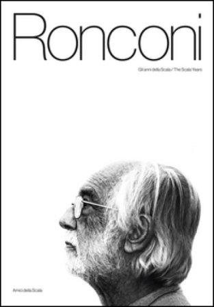 Ronconi. Gli anni della Scala-The Scala years. Ediz. bilingue Vittoria Crespi Morbio