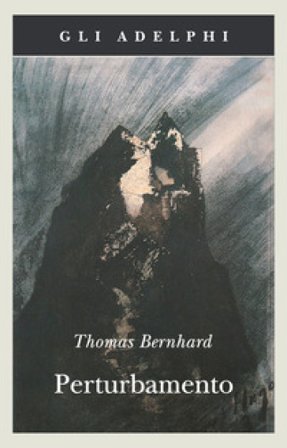 Perturbamento Thomas Bernhard