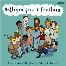 Äntligen fred i Fredlösa - Bok av Gabi Frödén & Sussi Calås-Jonsson - Inbunden