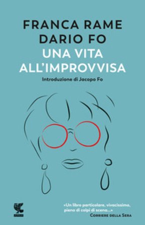 Una vita all'«improvvisa» Dario Fo