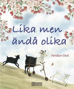Lika men ändå olika - Bok av Feridun Oral - Inbunden