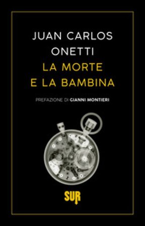 La morte e la bambina Juan Carlos Onetti
