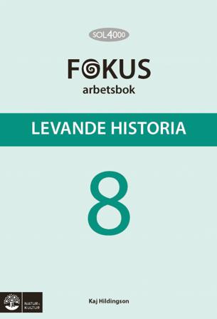 SOL 4000 Levande historia 8 Fokus Arbetsbok - Bok av Kaj Hildingson - Häfte