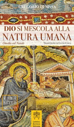 Dio si mescola alla natura umana. Omelia sul Natale Gregorio di Nissa (santo)