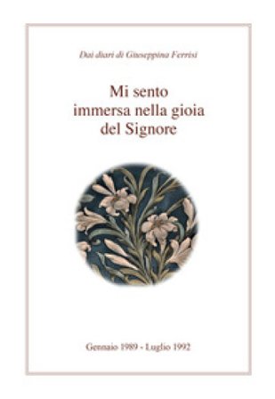 Mi sento immersa nella gioia del Signore Giuseppina Ferrisi