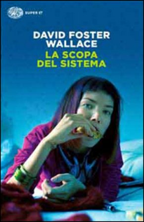 La scopa del sistema David Foster Wallace
