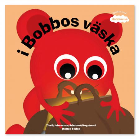 I Bobbos väska - Bok av Irene Johansson & Anneli Tisell - Inbunden