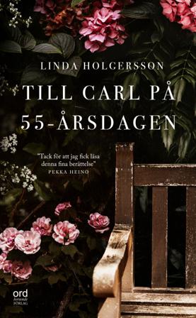 Till Carl på 55-årsdagen - Bok av Linda Holgersson - Pocket