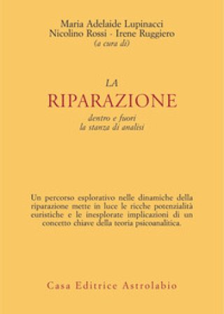 La riparazione dentro e fuori la stanza di analisi Maria Adelaide Lupinacci