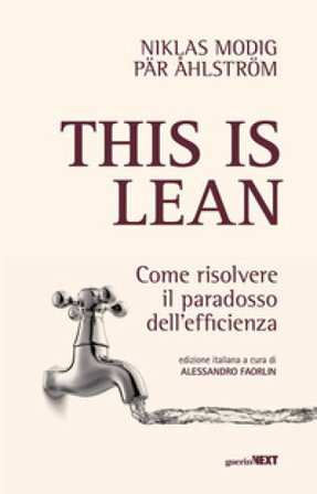 This is lean. Come risolvere il paradosso dell'efficienza Niklas Modig