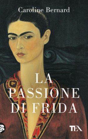 La passione di Frida Caroline Bernard