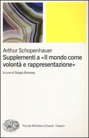 Supplementi a «Il mondo come volontà e rappresentazione». Vol. 2 Arthur Schopenhauer
