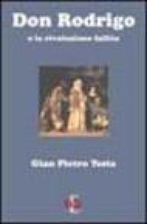 Don Rodrigo o la rivoluzione fallita Gian Pietro Testa