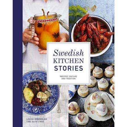 Swedish kitchen stories : recipes, culture and tradition (bok, halvklotband, eng)