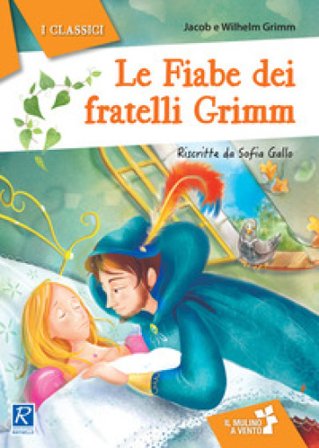 Le fiabe dei fratelli Grimm Jacob Grimm
