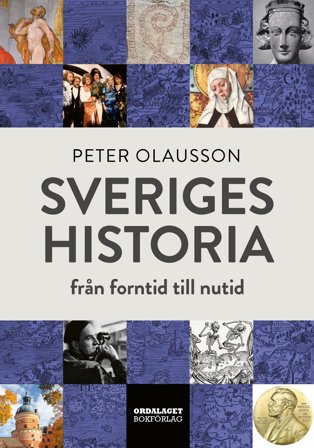 Sveriges historia - från forntid till nutid