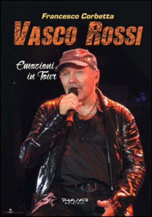 Vasco Rossi. Emozioni in tour Francesco Corbetta