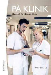 På klinik - Handbok för yngre läkare, ISBN: 9789144087511