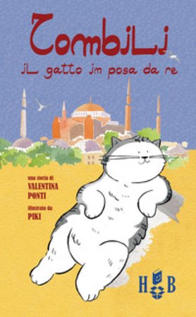Tombili, il gatto in posa da re. Ediz. illustrata Valentina Ponti