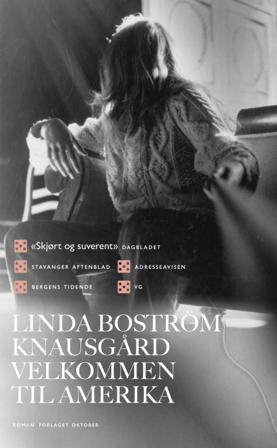 Velkommen til Amerika - Bok av Linda Boström Knausgård - Pocket