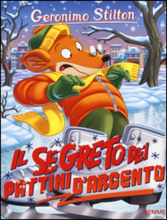 Il segreto dei pattini d'argento Geronimo Stilton