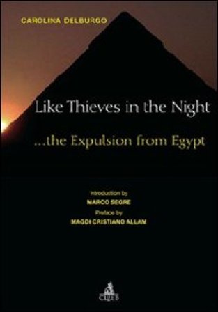 Like thieves in the night... The expulsion from Egypt Carolina Delburgo
